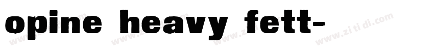 opine heavy fett字体转换